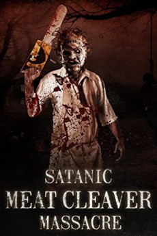 Satanic Meat Cleaver Massacre (2017) download