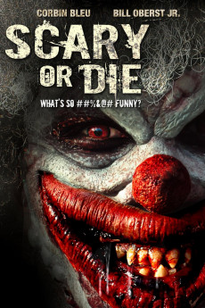 Scary or Die (2012) download