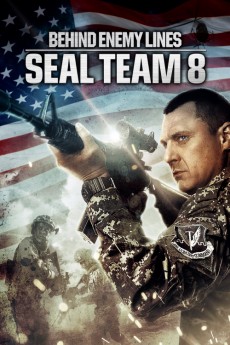 Seal Team Eight: Behind Enemy Lines (2014) download