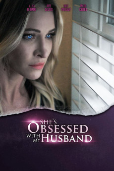 She's Obsessed with My Husband (2024) download