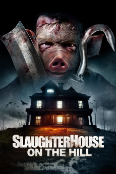 Slaughterhouse on the Hill (2024) download