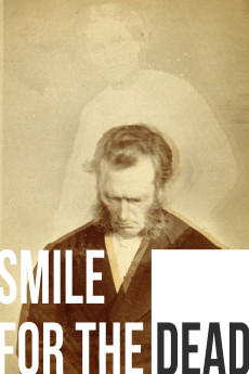 Smile for the Dead: An Examination of Spirit Photography (2025) download