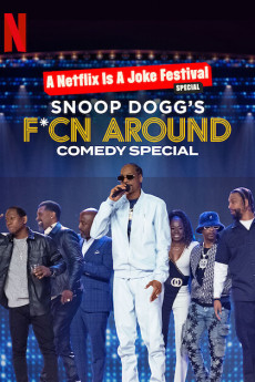 Snoop Dogg's F*Cn Around Comedy Special (2022) download