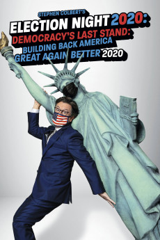 Stephen Colbert's Election Night 2020: Democracy's Last Stand: Building Back America Great Again Better 2020 (2020) download
