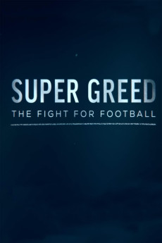 Super Greed: The Fight for Football (2022) download