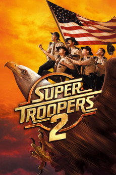 Super Troopers 2 (2018) download