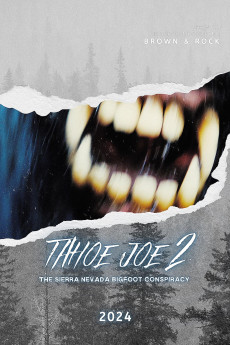 Tahoe Joe 2: The Sierra Nevada Bigfoot Conspiracy (2024) download