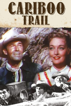 The Cariboo Trail (1950) download