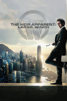 The Heir Apparent: Largo Winch (2008) download
