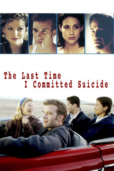 The Last Time I Committed Suicide (1997) download