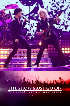 The Show Must Go On: The Queen + Adam Lambert Story (2019) download