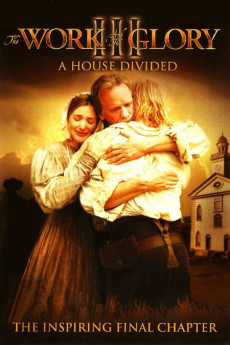 The Work and the Glory III: A House Divided (2006) download