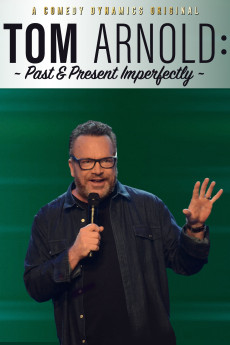 Tom Arnold: Past & Present Imperfectly (2018) download