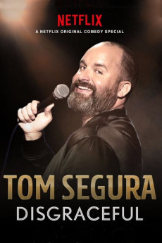 Tom Segura: Disgraceful (2018) download