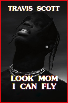 Travis Scott: Look Mom I Can Fly (2019) download