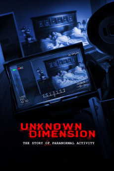 Unknown Dimension: The Story of Paranormal Activity (2021) download