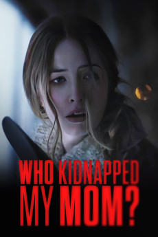 Who Kidnapped My Mom? (2022) download