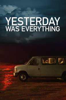 Yesterday Was Everything (2016) download
