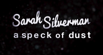 Sarah Silverman: A Speck of Dust (2017) download