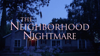 The Neighborhood Nightmare (2018) download