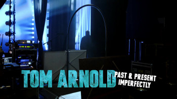 Tom Arnold: Past & Present Imperfectly (2018) download